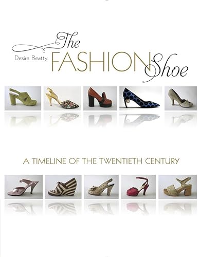 9780764355318: The Fashion Shoe: A Timeline of the Twentieth Century