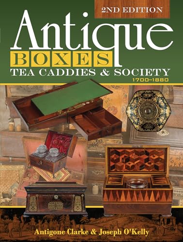 Stock image for Antique Boxes, Tea Caddies, & Society: 1700?1880 for sale by Books Unplugged