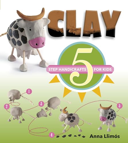 Stock image for Clay: 5-Step Handicrafts for Kids (5-Step Handicrafts for Kids, 1) for sale by GF Books, Inc.