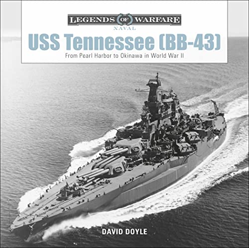 Stock image for USS Tennessee (BB-43): From Pearl Harbor to Okinawa in World War II (Legends of Warfare: Naval, 7) for sale by Reliant Bookstore