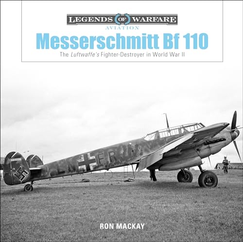 Beispielbild fr Messerschmitt Bf 110: The Luftwaffe's Fighter-Destroyer in World War II zum Verkauf von ThriftBooks-Dallas