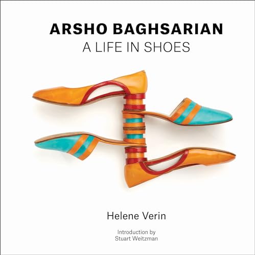 Beispielbild fr Arsho Baghsarian: A Life in Shoes zum Verkauf von Books From California