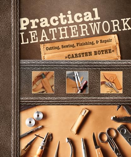 Beispielbild fr Practical Leatherwork: Cutting, Sewing, Finishing Repair zum Verkauf von Front Cover Books