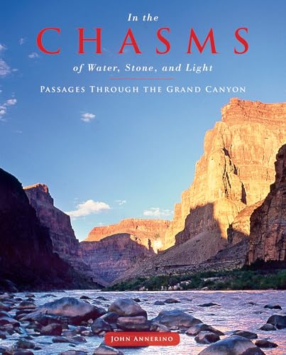 Stock image for In the Chasms of Water, Stone, and Light : Passages Through the Grand Canyon for sale by Better World Books