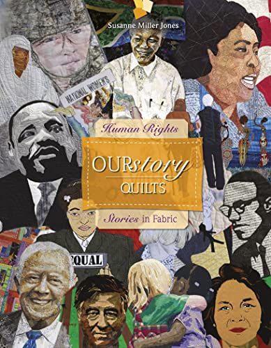 Stock image for OURstory Quilts: Human Rights Stories in Fabric for sale by Books From California
