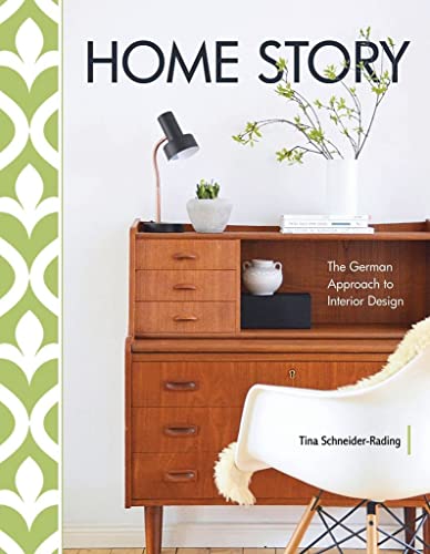 Beispielbild fr Home Story: The German Approach to Interior Design zum Verkauf von BooksRun
