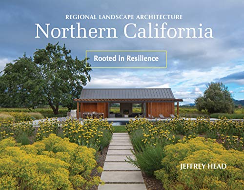 Beispielbild fr Regional Landscape Architecture: Northern California: Rooted in Resilience zum Verkauf von ThriftBooks-Dallas