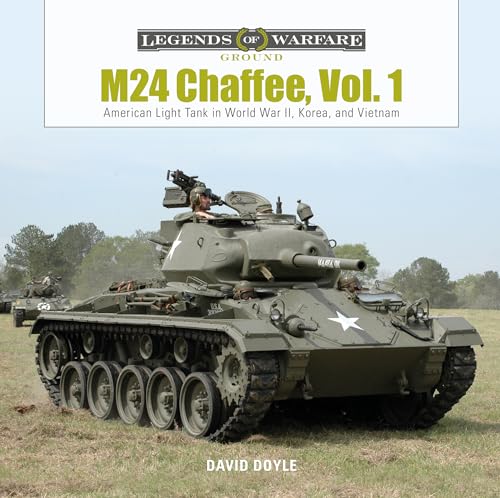 9780764358593: M24 Chaffee: American Light Tank in World War II, Korea, and Vietnam