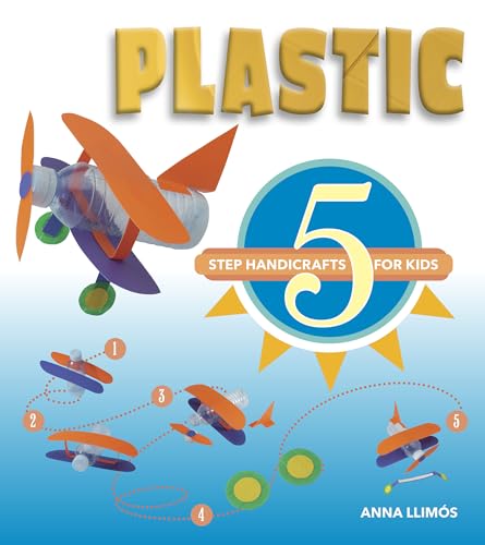 9780764358708: Plastic: 5-Step Handicrafts for Kids (5-Step Handicrafts for Kids, 3)