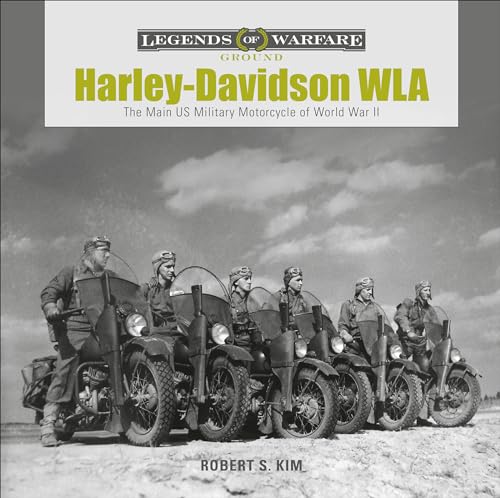 Beispielbild fr Harley-Davidson WLA: The Main US Military Motorcycle of World War II (Legends of Warfare: Ground) zum Verkauf von Books From California