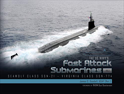 Beispielbild fr The US Navy's Fast-Attack Submarines, Vol. 2: Seawolf Class (SSN-21) and Virginia Class (SSN-774) zum Verkauf von BooksRun