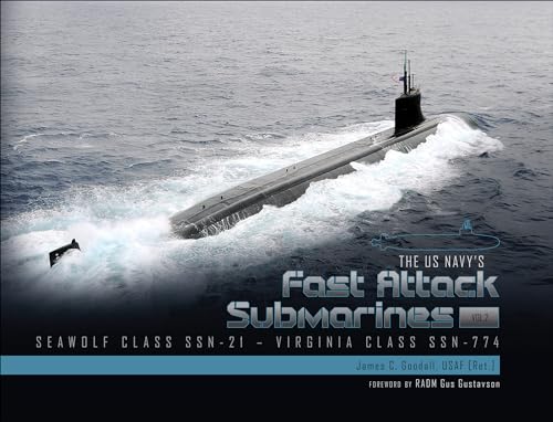 Stock image for The US Navy's Fast-Attack Submarines. Volume 2 Seawolf Class (SSN-21) and Virginia Class (SSN-774) for sale by Blackwell's