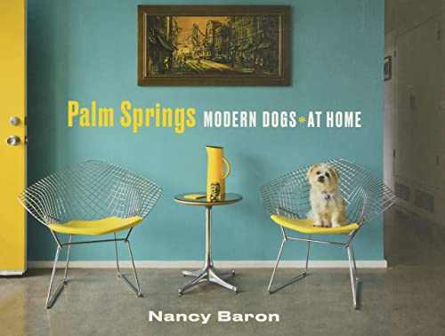 Beispielbild fr Palm Springs Modern Dogs at Home zum Verkauf von Books From California