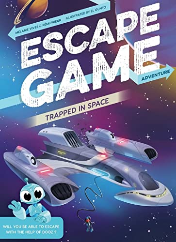 Imagen de archivo de Escape Game Adventure: Trapped in Space (Escape Game Adventure, 3) a la venta por HPB-Ruby