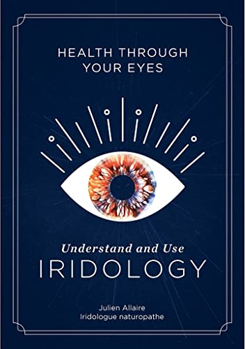 Imagen de archivo de Health through Your Eyes: Understand and Use Iridology a la venta por Books From California