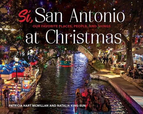 9780764360930: S, San Antonio: Our Favorite Places, People, and Things at Christmas