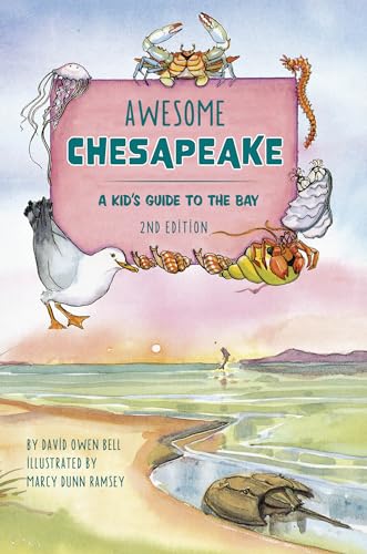 Imagen de archivo de Awesome Chesapeake: A Kid's Guide to the Bay a la venta por Books From California