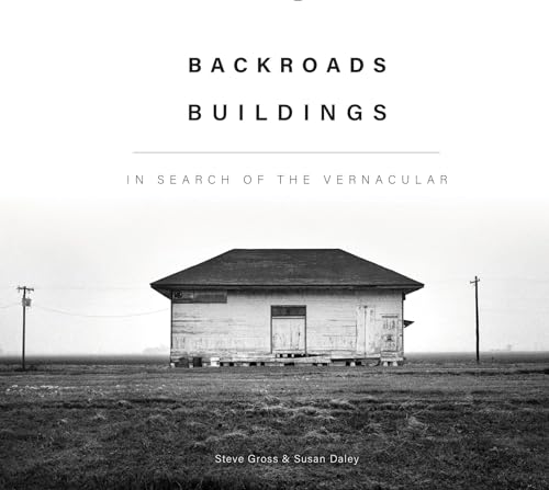 Stock image for Backroads Buildings: In Search of the Vernacular for sale by Books From California