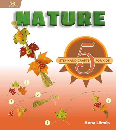 9780764362163: Nature: 5-Step Handicrafts for Kids (5-Step Handicrafts for Kids, 7)
