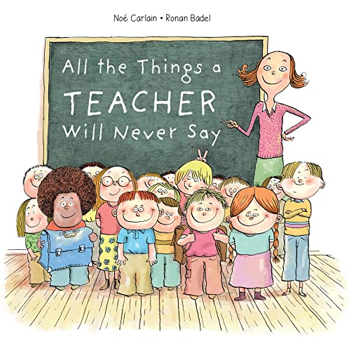 Beispielbild fr All the Things a Teacher Will Never Say (All the Things, 2) zum Verkauf von Books From California