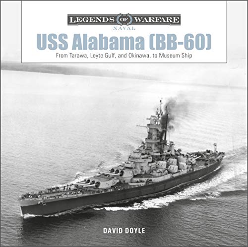 Beispielbild fr USS Alabama (BB-60): From Tarawa, Leyte Gulf, and Okinawa, to Museum Ship (Legends of Warfare: Naval, 20) zum Verkauf von Books From California