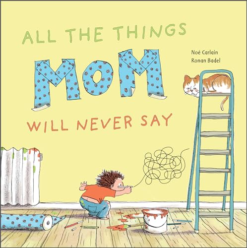 Beispielbild fr All the Things Mom Will Never Say (All the Things, 4) zum Verkauf von Books From California