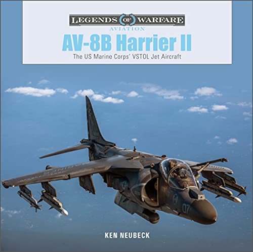 Stock image for AV-8B Harrier II: The US Marine Corps   VSTOL Jet Aircraft (Legends of Warfare: Aviation, 52) for sale by Books From California