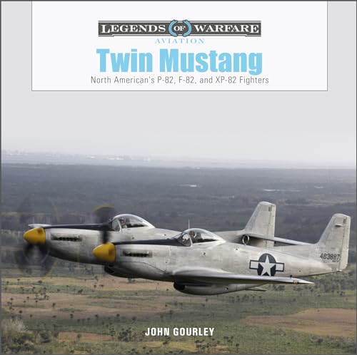 Beispielbild fr Twin Mustang: North American's P-82, F-82, and XP-82 Fighters (Legends of Warfare: Aviation, 55) zum Verkauf von Books From California
