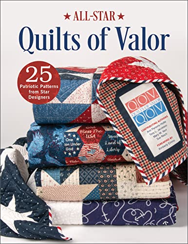 Imagen de archivo de All-Star Quilts of Valor: 25 Patriotic Patterns from Star Designers a la venta por GF Books, Inc.