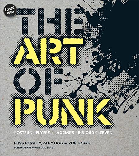 Stock image for The Art of Punk: Posters + Flyers + Fanzines + Record Sleeves for sale by Books From California