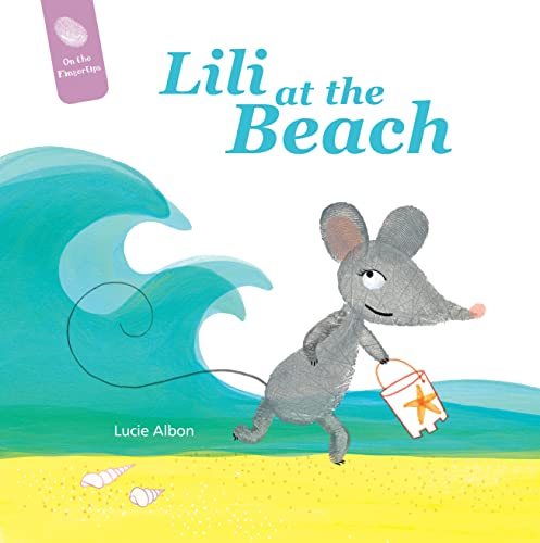 Beispielbild fr Lili at the Beach (On the Fingertips, 5) zum Verkauf von Books From California