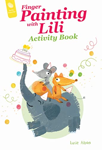 Beispielbild fr Finger Painting with Lili Activity Book: The Birthday Party (On the Fingertips, 6) zum Verkauf von Books From California