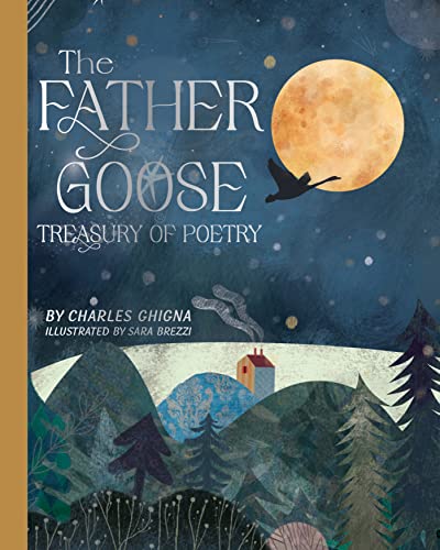 Stock image for The Father Goose Treasury of Poetry: 101 Favorite Poems for Children for sale by Books From California