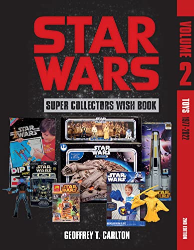 Imagen de archivo de Star Wars Super Collectors Wish Book, Vol. 2 Toys, 1977-2022 a la venta por Lakeside Books