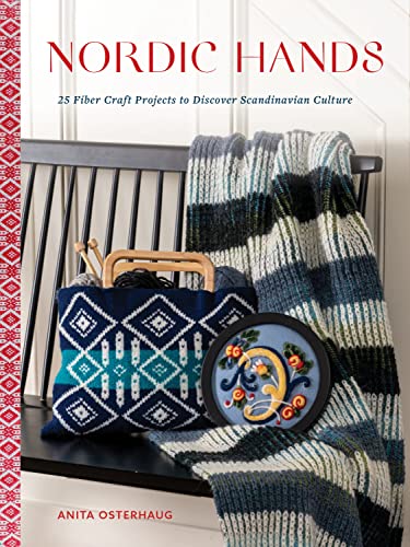 Beispielbild fr Nordic Hands: 25 Fiber Craft Projects to Discover Scandinavian Culture zum Verkauf von Books From California