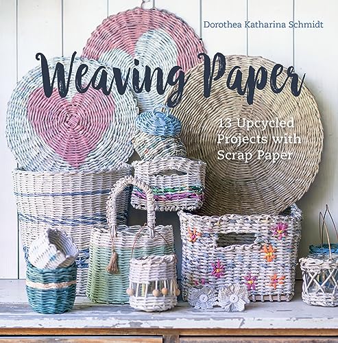 9780764368042: Weaving Paper: 13 Upcycled Projects with Scrap Paper