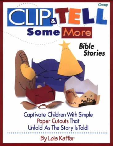 Stock image for Clip & Tell Some More Bible Stories for sale by HPB Inc.