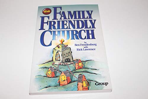 Stock image for The Family-Friendly Church for sale by Gulf Coast Books