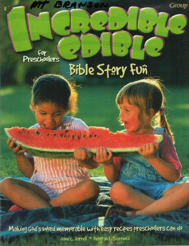 Beispielbild fr Incredible Edible Bible Story Fun for Preschoolers zum Verkauf von Better World Books