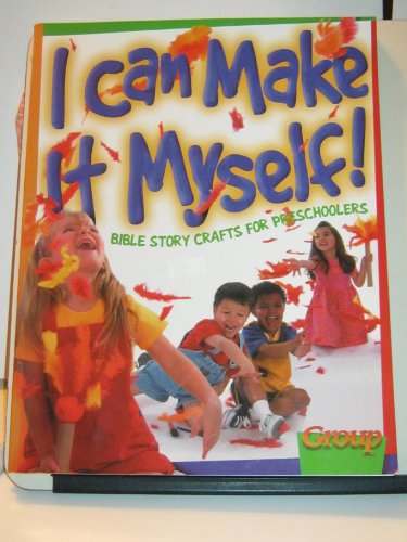 Imagen de archivo de I Can Make It Myself!: Bible Story Crafts for Preschoolers a la venta por Nealsbooks