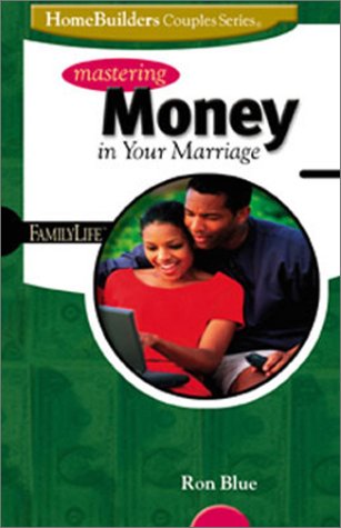 Beispielbild fr Mastering Money in Your Marriage zum Verkauf von Better World Books