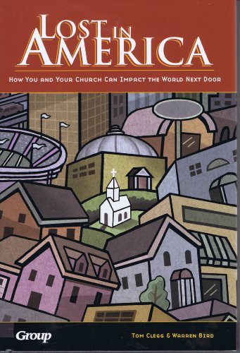 Imagen de archivo de Lost in America: How You and Your Church Can Impact the World Next Door a la venta por SecondSale