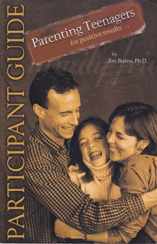 Stock image for Parenting Teenagers for Positive Results : Participant Guide for sale by Better World Books