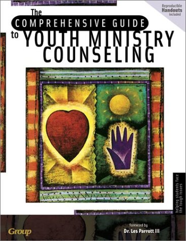 9780764423567: The Comprehensive Guide to Youth Ministry Counseling