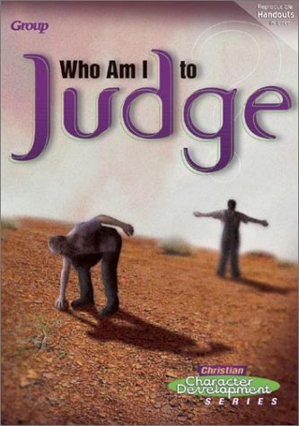 9780764424304: Who Am I to Judge? (Christian Character Development)