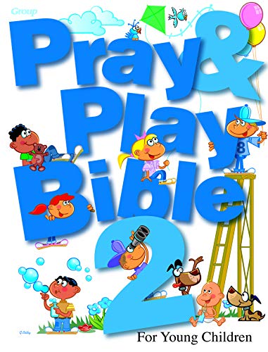 Pray & Play Bible 2: For Young Children (9780764425141) by Group Publishing