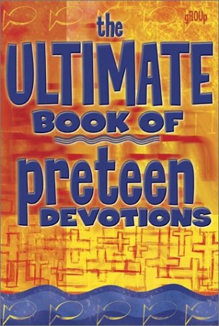 9780764425882: The Ultimate Book of Preteen Devotions