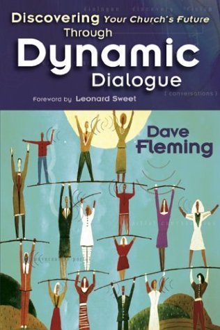 Stock image for Discovering Your Church's Future Through Dynamic Dialogue for sale by ThriftBooks-Atlanta