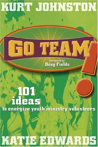 Stock image for Go Team: 101 Ideas to Energize Youth Ministry Volunteers for sale by Wonder Book