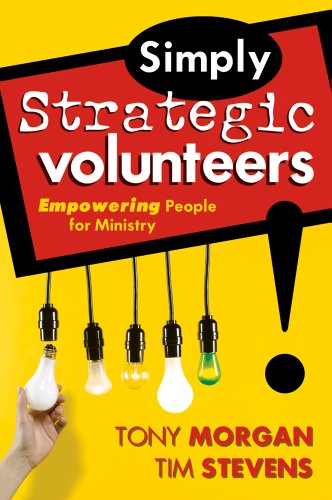 Beispielbild fr Simply Strategic Volunteers: Empowering People for Ministry zum Verkauf von ThriftBooks-Atlanta